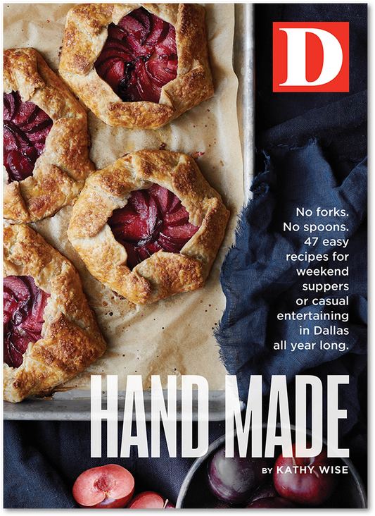 D Magazine's Cookbook: Hand Made